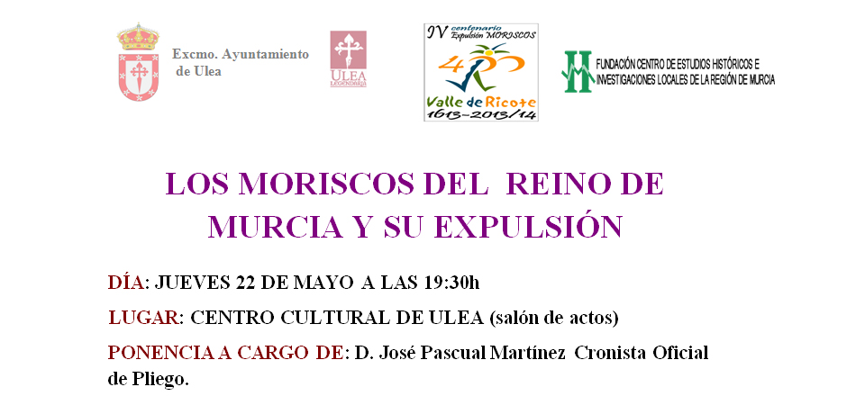 Charla: Los Moriscos del Reino de Murcia y su Expulsión