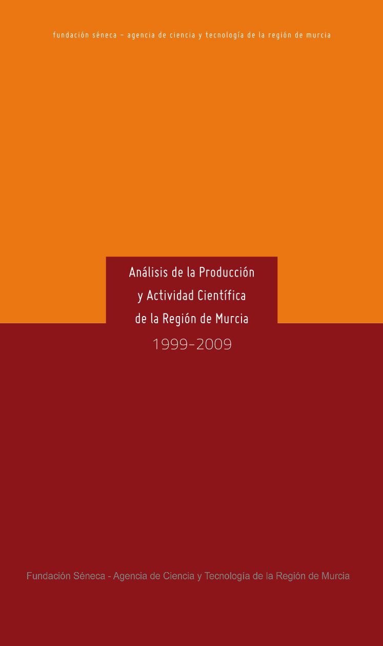 Análisis de la Producción y Actividad Científica de la Región de Murcia 1999-2009